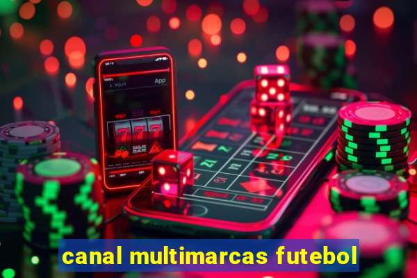 canal multimarcas futebol